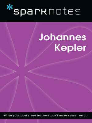 cover image of Johannes Kepler (SparkNotes Biography Guide)